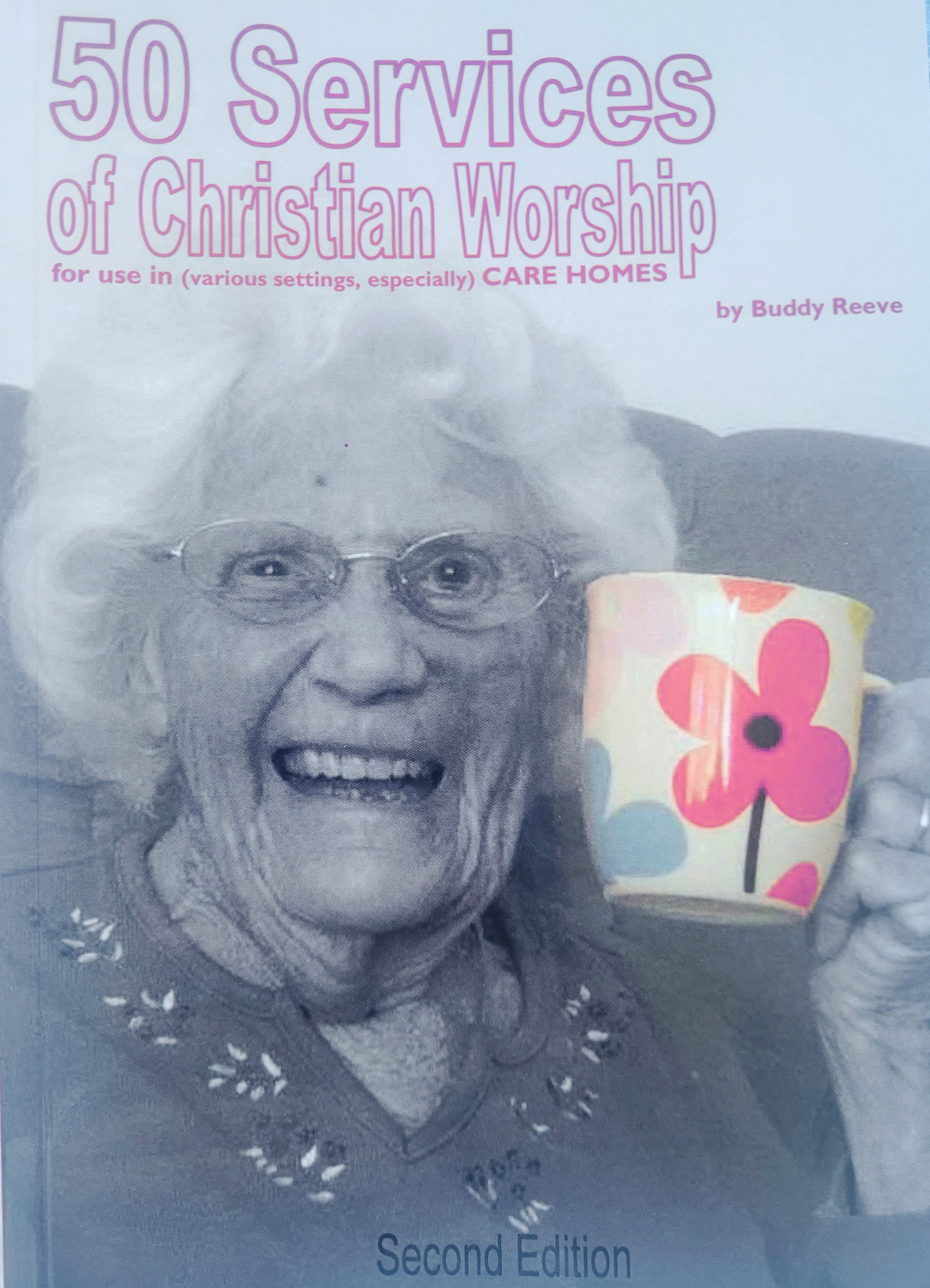 Service In Christ 50 Services of Christian Worship | Faith in Later Life