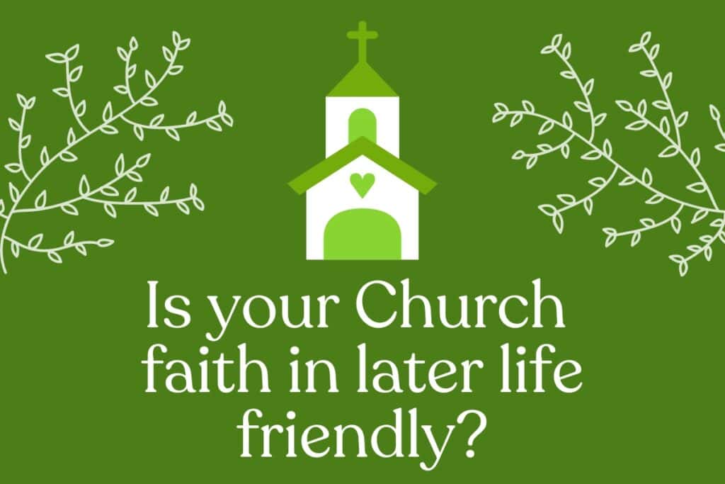 Is your church faith in later life friendly