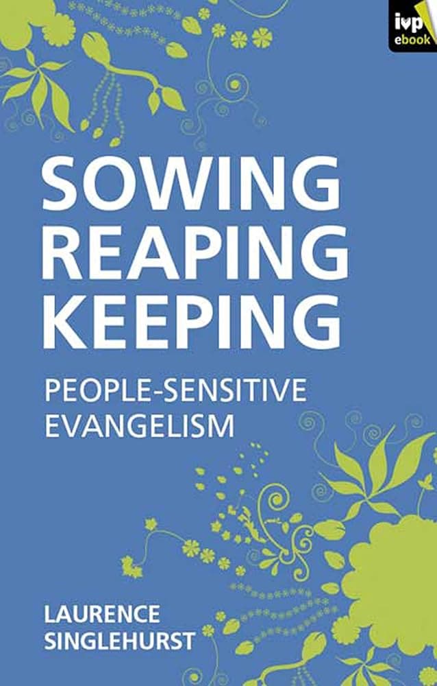 Sowing Reaping Keeping